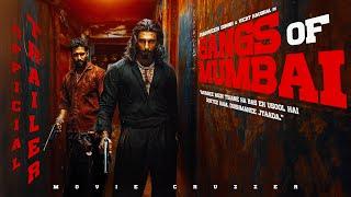 Gangs of Mumbai - Official Trailer | Ranveer Singh | Shraddha Kapoor | Vicky Kaushal (Fan-Made)