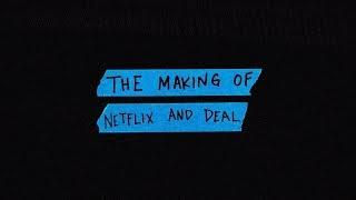 THE MAKING OF NETFLIX AND DEAL | 03 Greedo + Kenny Beats