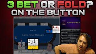 Poker Strategy - 3 Bet or fold from the button?