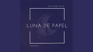 Luna de Papel (Paper Moon) 「ilonqueen」