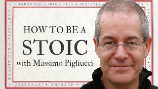 How to Be a Stoic | Daniel Kaufman & Massimo Pigliucci [Sophia]