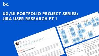 User Research for UX/UI Portfolio Concept Project (Jira Pt 1)