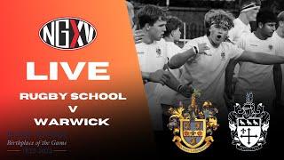 LIVE RUGBY: RUGBY SCHOOL vs WARWICK SCHOOL | CELEBRATING 200 YEARS OF RUGBY FOOTBALL