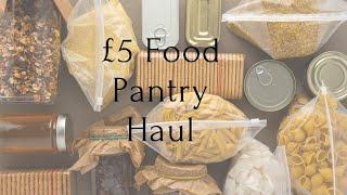 £5 food pantry haul | Frugal living