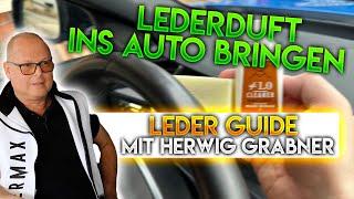 Lederduft ins Auto bringen? Eure Lederfragen an Herwig Grabner von Ledermax