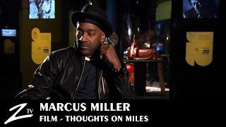 Marcus Miller - Thoughts on Miles - FILM