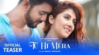 Tu Hi Mera | Official Teaser | Prakash Sikder| Madhumita | Mak Mainak | Mou Dutta