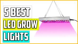 The 5 Best LED Grow Lights 2022 Reviews