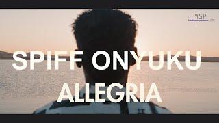 Spiff Onyuku - "ALLEGRIA" (official video)