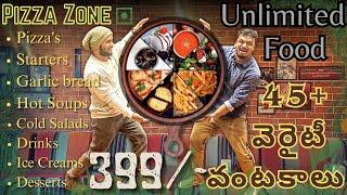 Hyderabad లో Cheapest Unlimited బఫెట్ Just - 399/-  ఇప్పుడు Pizza Zone లో #begumpet #unlimitedbuffet