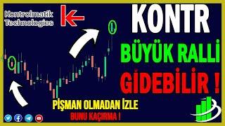 KONTR DİKKAT GİDEBİLİR ! | KONTROLMATİK HİSSE ANALİZ