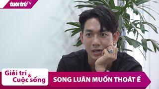 Song Luân mở lời tuyển người yêu, muốn tham gia Bạn Muốn Hẹn Hò thoát ế?  | Tuổi Trẻ TV