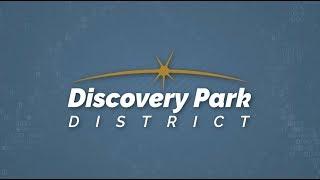 Get to Know Discovery Park District