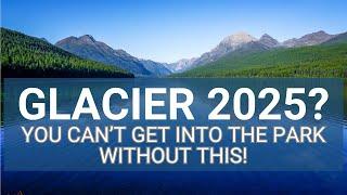 Glacier Entrance Reservations 2025: Avoid getting turned away!