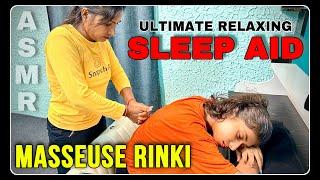 ASMR ULTIMATE RELAXING MASSAGE & SLEEP AID BY MASSEUSE RINKI 2 INDIAN GIRL: Head Neck & Back Massage