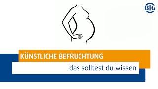 Künstliche Befruchtung bei der BIG