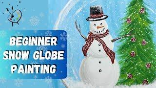 Snow Globe Painting |Step by Step Beginner Tutorial