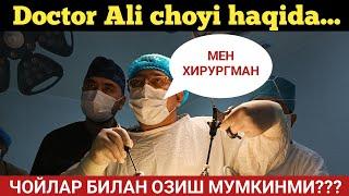 DOCTOR ALI CHOYI HAQIDA... CHOYLAR BILAN TEZ VA OSON OZISH MUMKINMI???