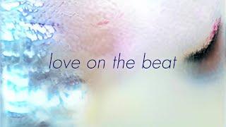 Alex Beaupain - Love on the Beat (Official Lyric Video)