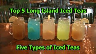 Top 5 Long Island Iced Teas  Easy Alcohol Iced Tea Cocktails Drinks  Part 3  Five Types of Iced Teas