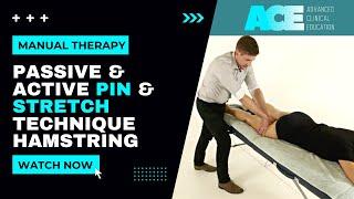 Passive & Active pin & stretch technique for the hamstring