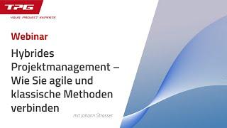 Hybrides Projektmanagement – Wie Sie agile und klassische Methoden verbinden