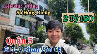 2 Tỷ 150  | Bán Nhà 3 Tầng Sổ Hồng Riêng Sát Bên Nguyễn Trãi Quận 5 | Vị Trí Trung Tâm Thành Phố