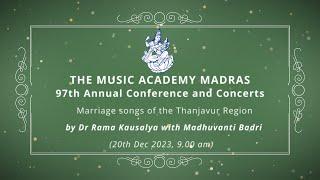 Lecdem 09 - Marriage songs of the Thanjavur Region at The Music Academy Madras 2023