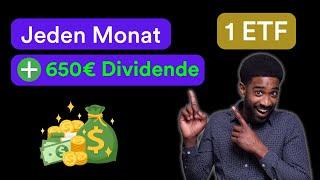 Jeden Monat Dividenden (1 ETF mit hoher Dividendenrendite) - 500€ passives Einkommen!