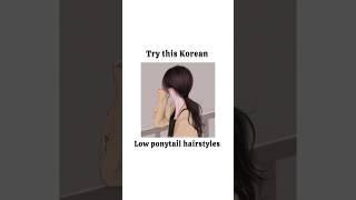 Korean low ponytail hairstyles #shorts #aesthetic #trending #korean #hairstyle