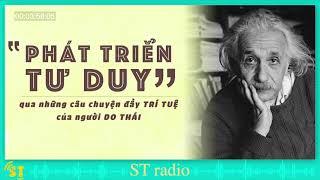 PHÁT TRIỂN TƯ DUY qua những câu chuyện đầy TRÍ TUỆ của người DO THÁI