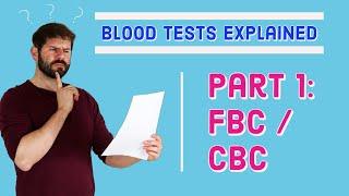 Full Blood Count (FBC, CBC) blood test - What does it mean?