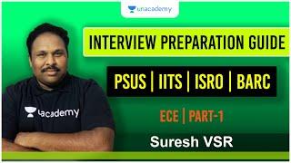 Interview Preparation for ECE Aspirants - IITs, BARC, ISRO | Part -1 | Suresh VSR