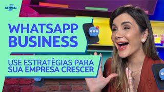 Como usar WHATSAPP BUSINESS para IMPULSIONAR sua EMPRESA?  DICAS IMPERDÍVEIS  Aumente as VENDAS