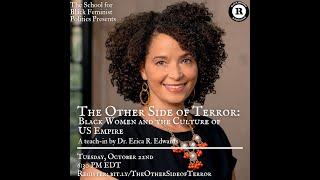 The Other Side of Terror: Black Women and the Culture of US Empire by Dr. Erica R. Edwards