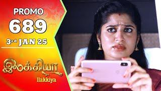 Ilakkiya Serial | Episode 689 Promo | Shambhavy | Nandan | Sushma Nair | Saregama TV Shows Tamil