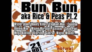 Bun Bun aka. Rice & Peas pt. 2  Riddim Mix (Dr. Bean Soundz)