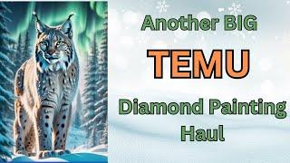 Another Big TEMU Diamond Painting Haul - Unboxing - Diamond Art - Budget Friendly Crafts