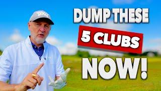 DUMP these 5 CLUBS to play better golf