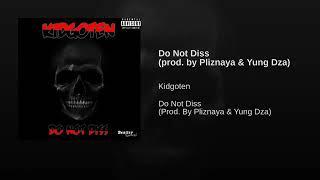 Kidgoten - Do Not Diss