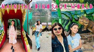 Nainital Vlog /Adventure Park /Dinosaur Park /Places to visit in Nainital