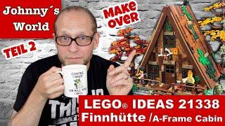 Make the A-Frame Cabin schick again! LEGO Ideas 21338 Teil 2 - Makeover der Finnhütte