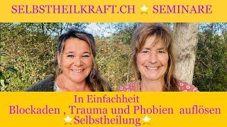 Selbstheilung ⭐️ Trauma und Blockaden auflösen