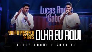 Lucas Roque e Gabriel - Olha Eu Aqui (Clipe Oficial)