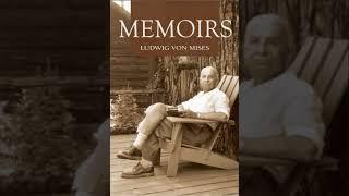 Memoirs - By Ludwig von Mises