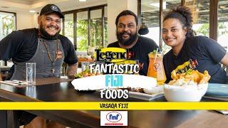 LegendFM - Fantastic Fiji Foods Ep4 - Vasaqa