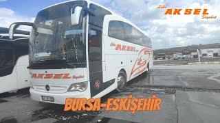 #139 Lüks Aksel Seyahat | Bursa - Eskişehir | Otobüs Yolculuğu | Bus Travel Türkiye