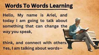 Words To Words Learning || Graded Reader || Improve Your English || Listen And Practice || Learn