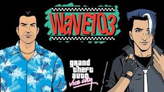 Wave 103 - Grand Theft Auto Vice City Radio Station - GTA Alternative Radio - New Wave & Synthpop