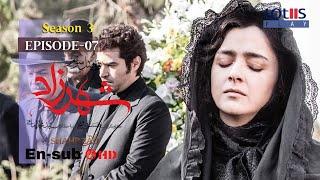 Shahrzad Series S3_E07 [English subtitle] | سریال شهرزاد قسمت ۰۷ | زیرنویس انگلیسی